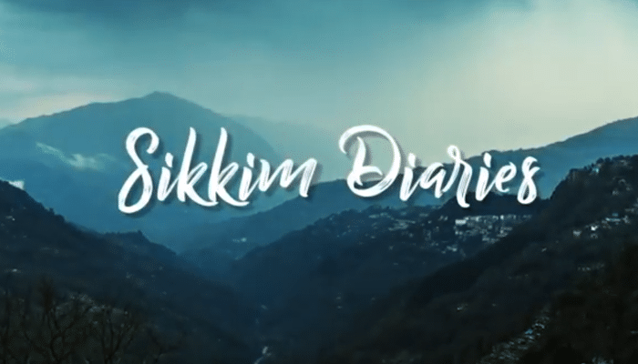 Sikkim Diaries – My Great Escape To The Magnificent Mountains